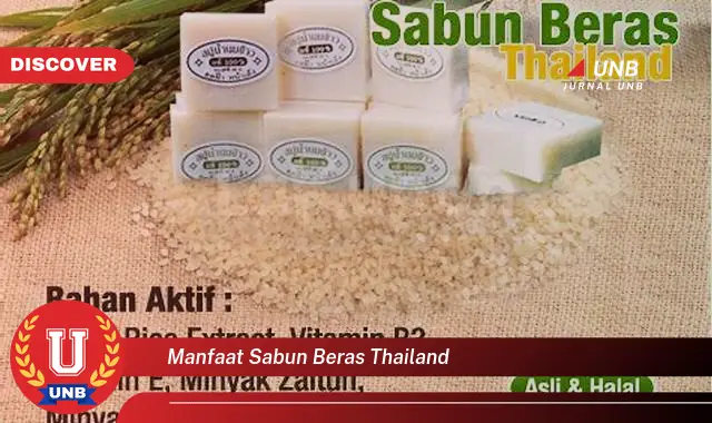 manfaat sabun beras thailand manfaat sabun beras thailand