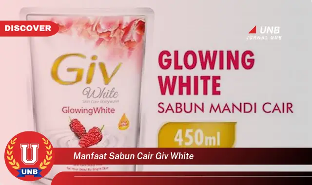 manfaat sabun cair giv white manfaat sabun cair giv white