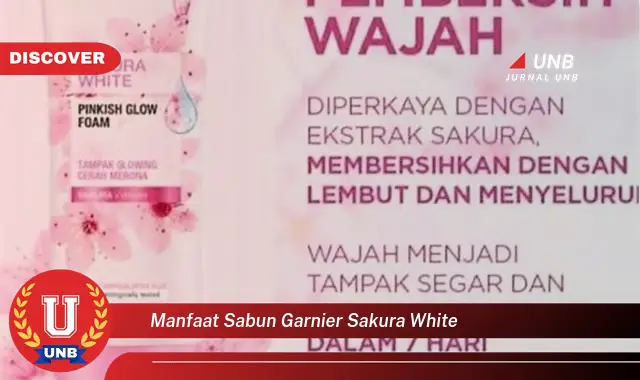 manfaat sabun garnier sakura white