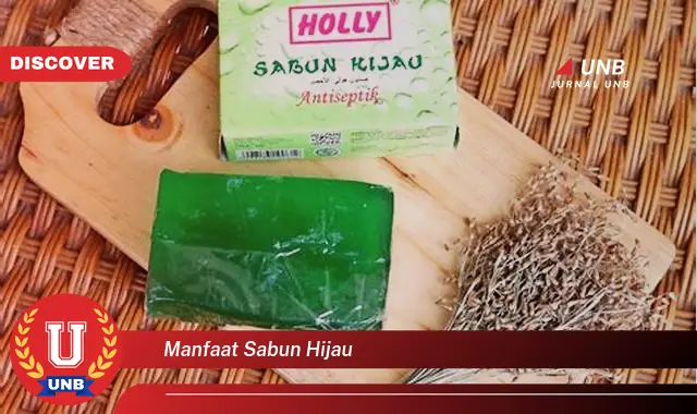 manfaat sabun hijau manfaat sabun hijau