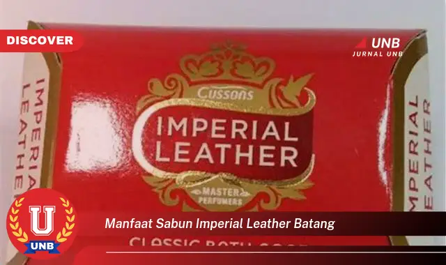 manfaat sabun imperial leather batang