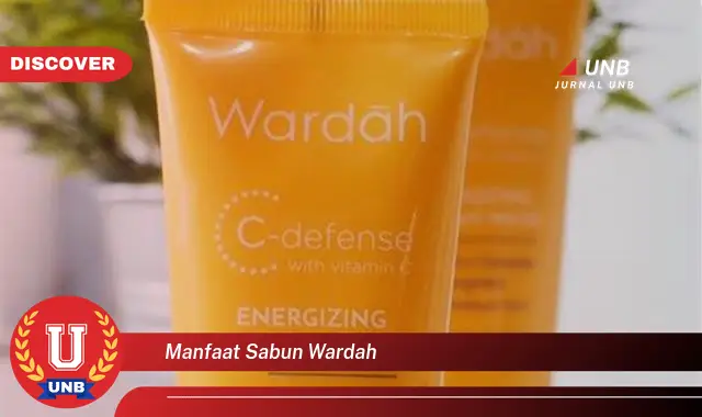 manfaat sabun wardah