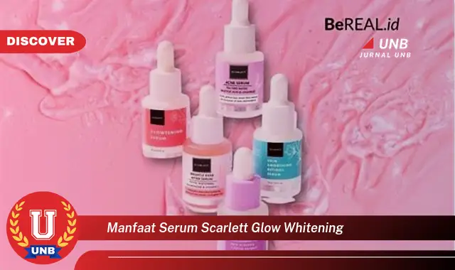 manfaat serum scarlett glow whitening