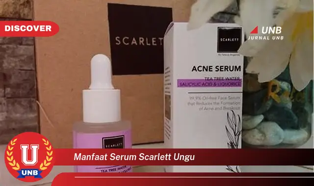 manfaat serum scarlett ungu manfaat serum scarlett ungu