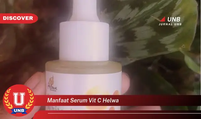 manfaat serum vit c helwa manfaat serum vit c helwa