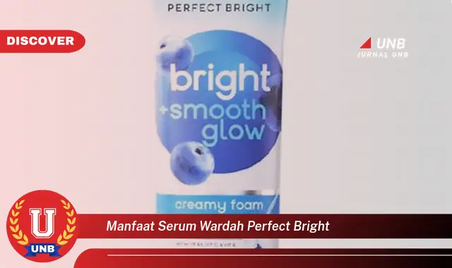 manfaat serum wardah perfect bright manfaat serum wardah perfect bright