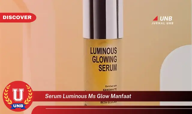 serum luminous ms glow manfaat