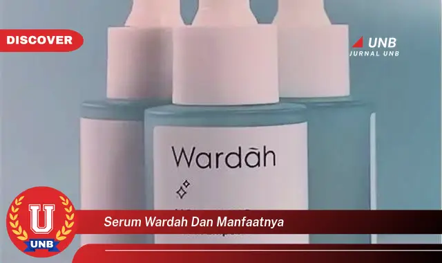 serum wardah dan manfaatnya