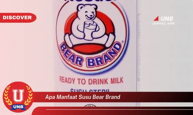 apa manfaat susu bear brand