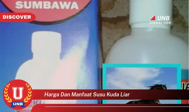 harga dan manfaat susu kuda liar