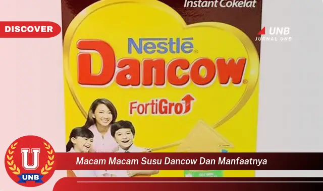 macam macam susu dancow dan manfaatnya