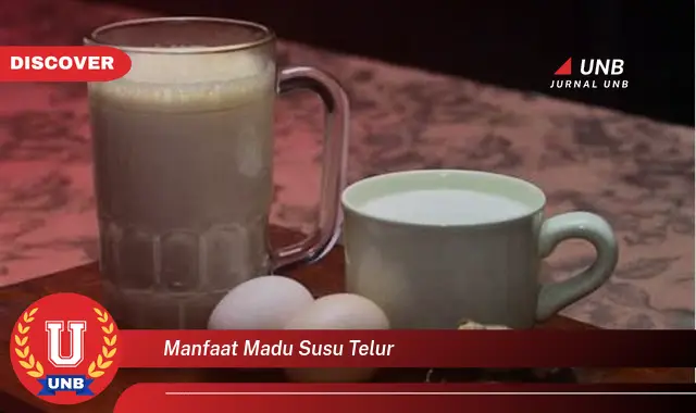 manfaat madu susu telur