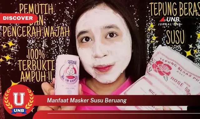 manfaat masker susu beruang
