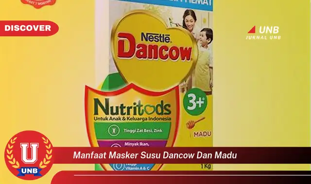 manfaat masker susu dancow dan madu