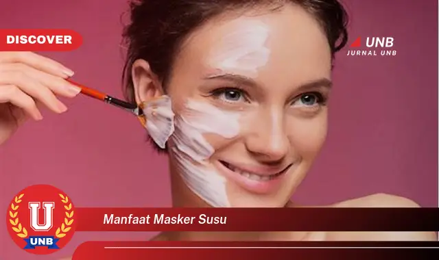 manfaat masker susu manfaat masker susu