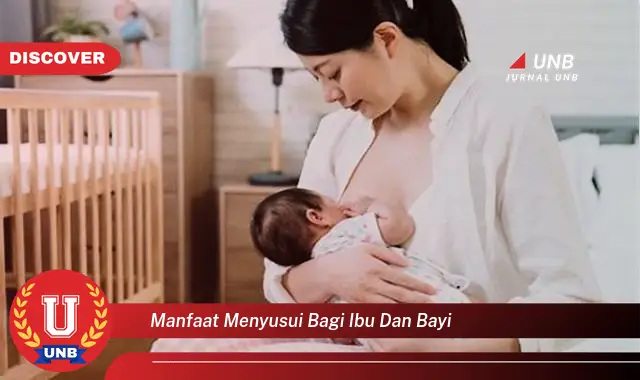manfaat menyusui bagi ibu dan bayi