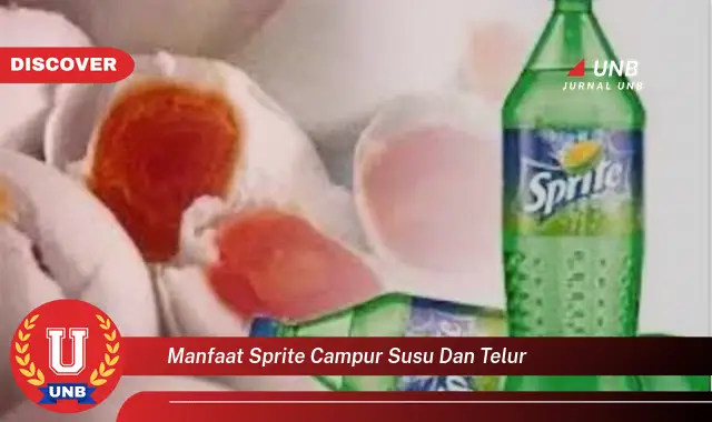 manfaat sprite campur susu dan telur