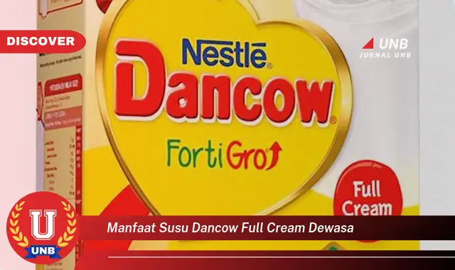 manfaat susu dancow full cream dewasa