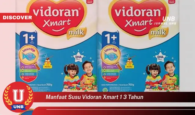 manfaat susu vidoran xmart 1 3 tahun