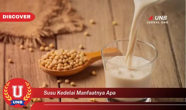 susu kedelai manfaatnya apa