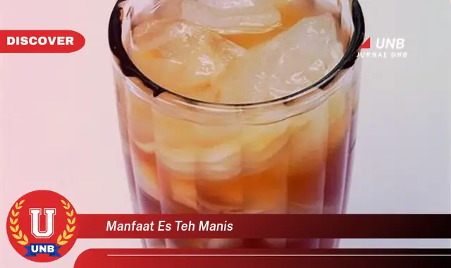 manfaat es teh manis