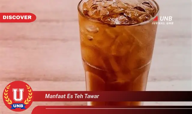 manfaat es teh tawar