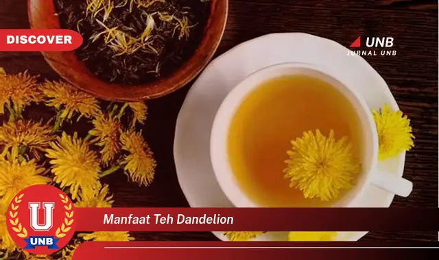 manfaat teh dandelion