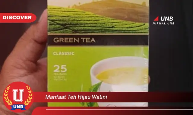 manfaat teh hijau walini