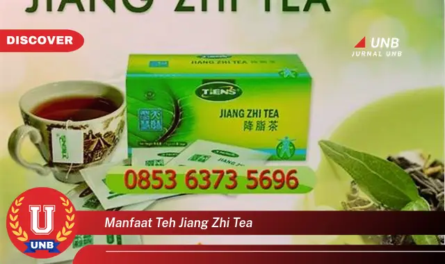 manfaat teh jiang zhi tea