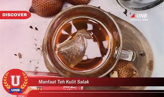 manfaat teh kulit salak