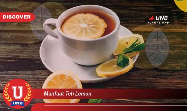 manfaat teh lemon manfaat teh lemon