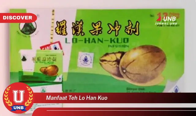 manfaat teh lo han kuo manfaat teh lo han kuo