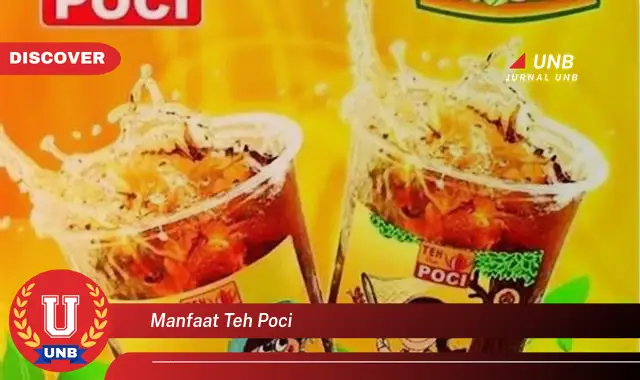 manfaat teh poci manfaat teh poci