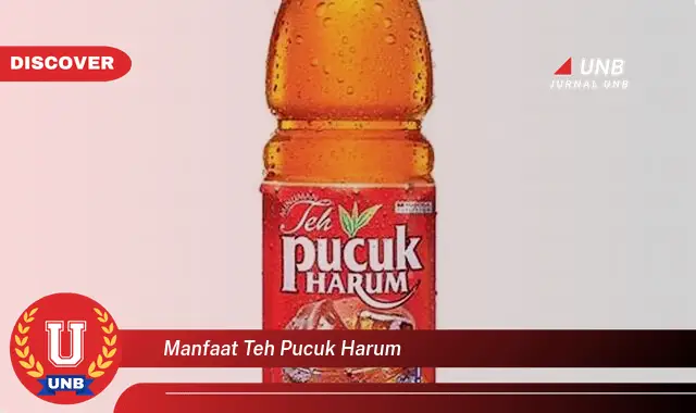 manfaat teh pucuk harum manfaat teh pucuk harum