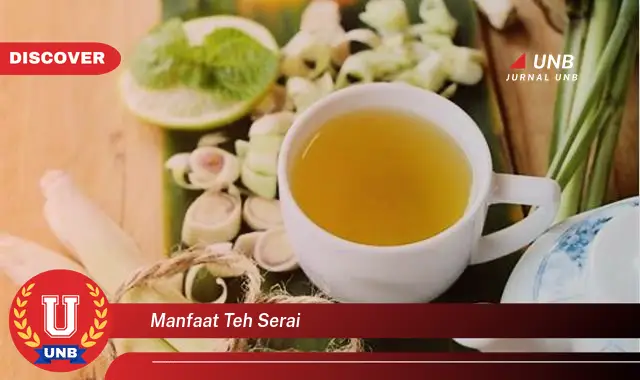 manfaat teh serai