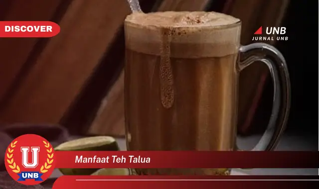 manfaat teh talua