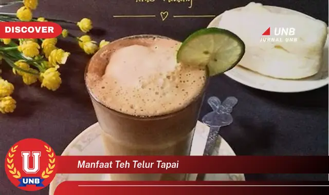 manfaat teh telur tapai manfaat teh telur tapai