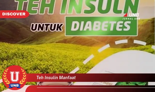 Temukan 6 Manfaat Teh Insulin yang Bikin Kamu Penasaran