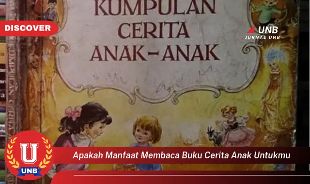 apakah manfaat membaca buku cerita anak untukmu