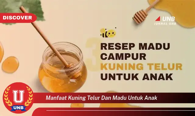 manfaat kuning telur dan madu untuk anak