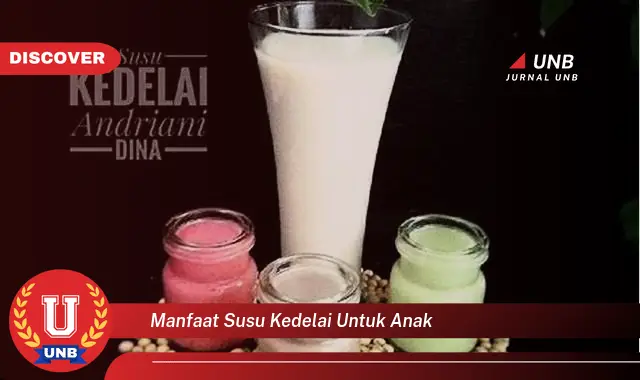manfaat susu kedelai untuk anak manfaat susu kedelai untuk anak