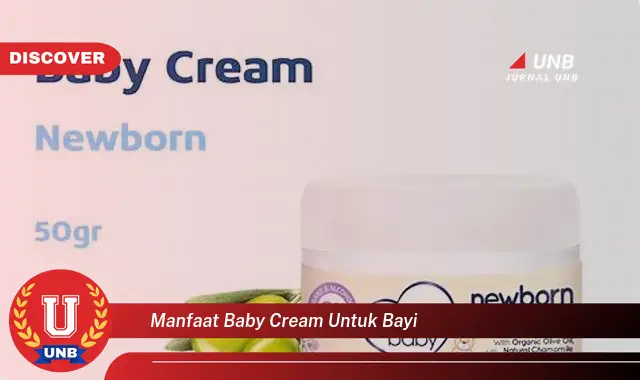 manfaat baby cream untuk bayi manfaat baby cream untuk bayi