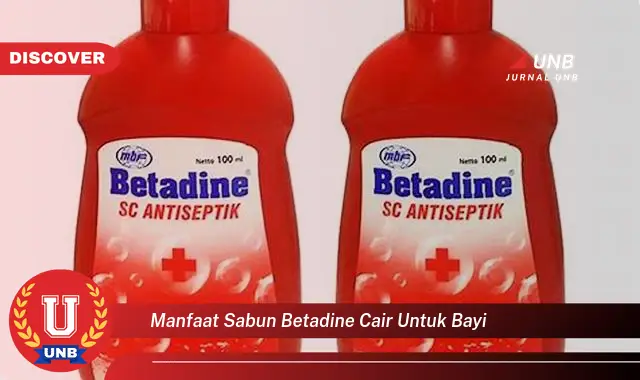 manfaat sabun betadine cair untuk bayi