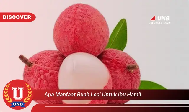 apa manfaat buah leci untuk ibu hamil