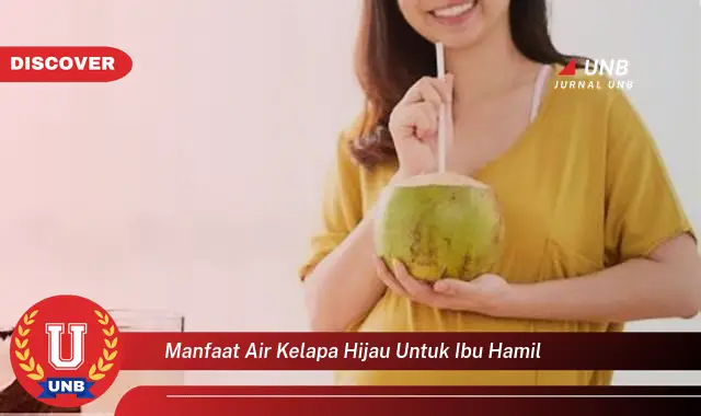 manfaat air kelapa hijau untuk ibu hamil