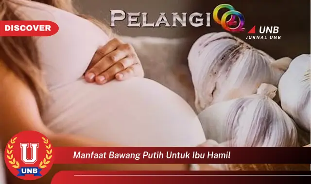 manfaat bawang putih untuk ibu hamil