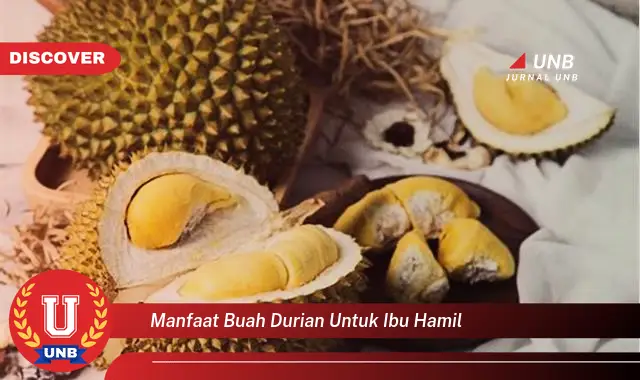 manfaat buah durian untuk ibu hamil