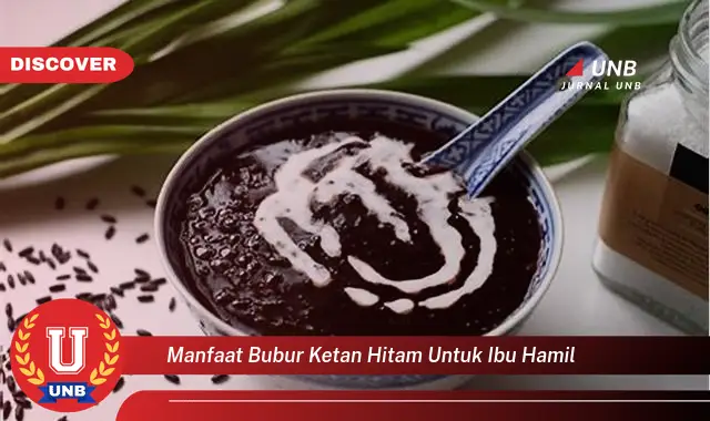 manfaat bubur ketan hitam untuk ibu hamil manfaat bubur ketan hitam untuk ibu hamil