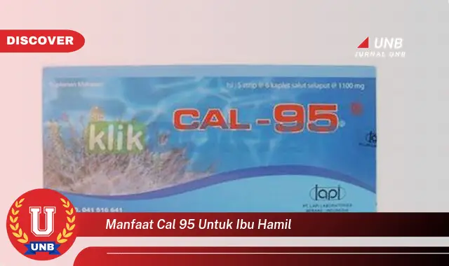 manfaat cal 95 untuk ibu hamil