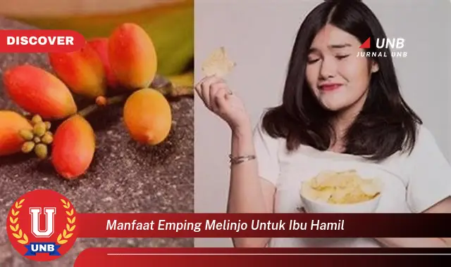 manfaat emping melinjo untuk ibu hamil